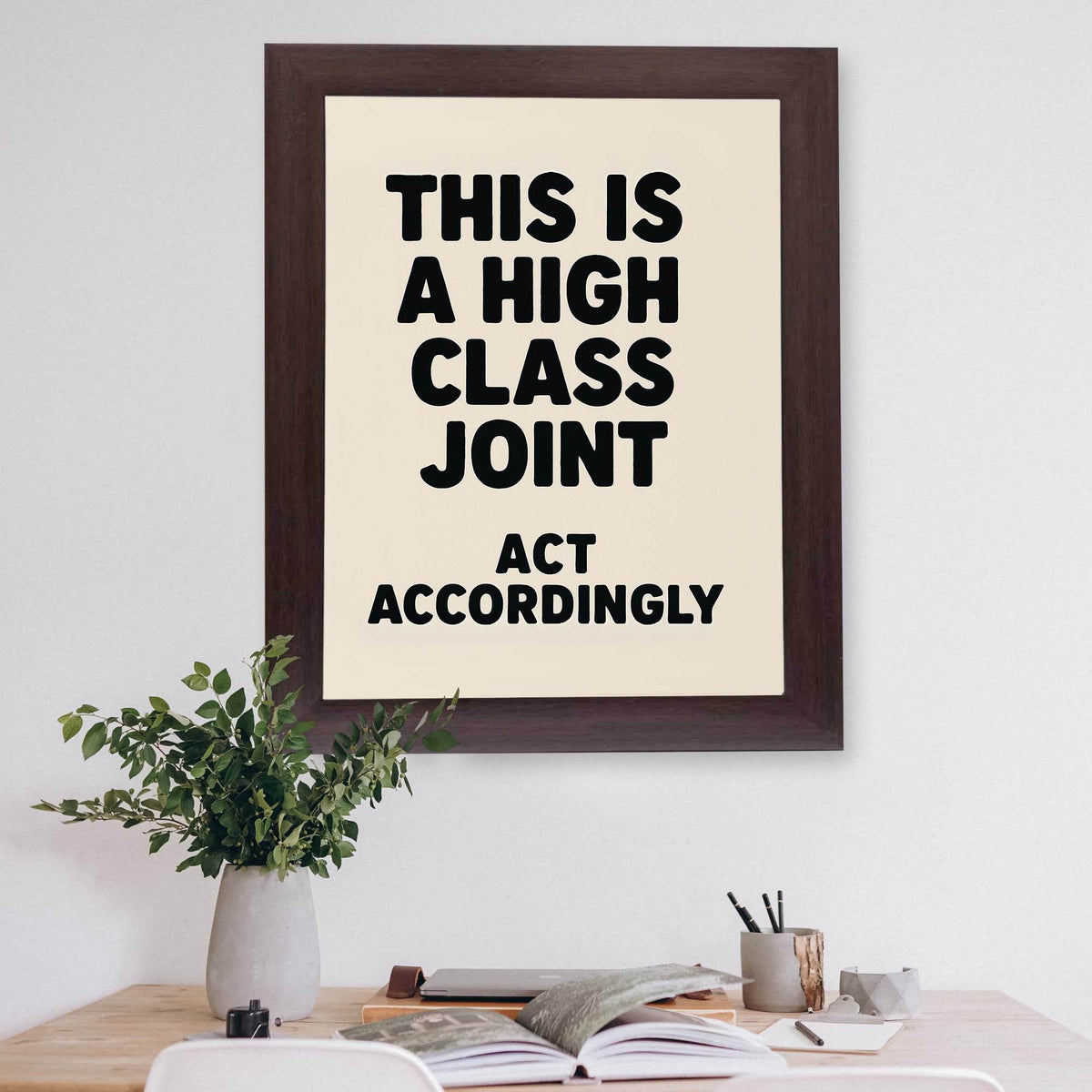 InkFlow This is High-Class Joint Poster - Unique Artwork with Bold Statement, Perfect for Home, Living Room, Bedroom, or Office Décor - 8x10 Unframed Wall Art - Infinity Beyond Crafts