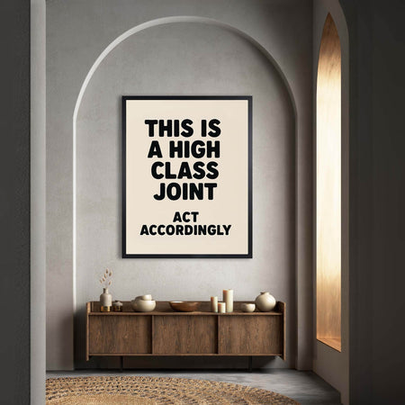 InkFlow This is High-Class Joint Poster - Unique Artwork with Bold Statement, Perfect for Home, Living Room, Bedroom, or Office Décor - 8x10 Unframed Wall Art - Infinity Beyond Crafts