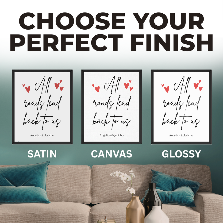 Personalized All Roads Print, Custom Couple Quote Poster and Canvas: Romantic Script Wall Decor,