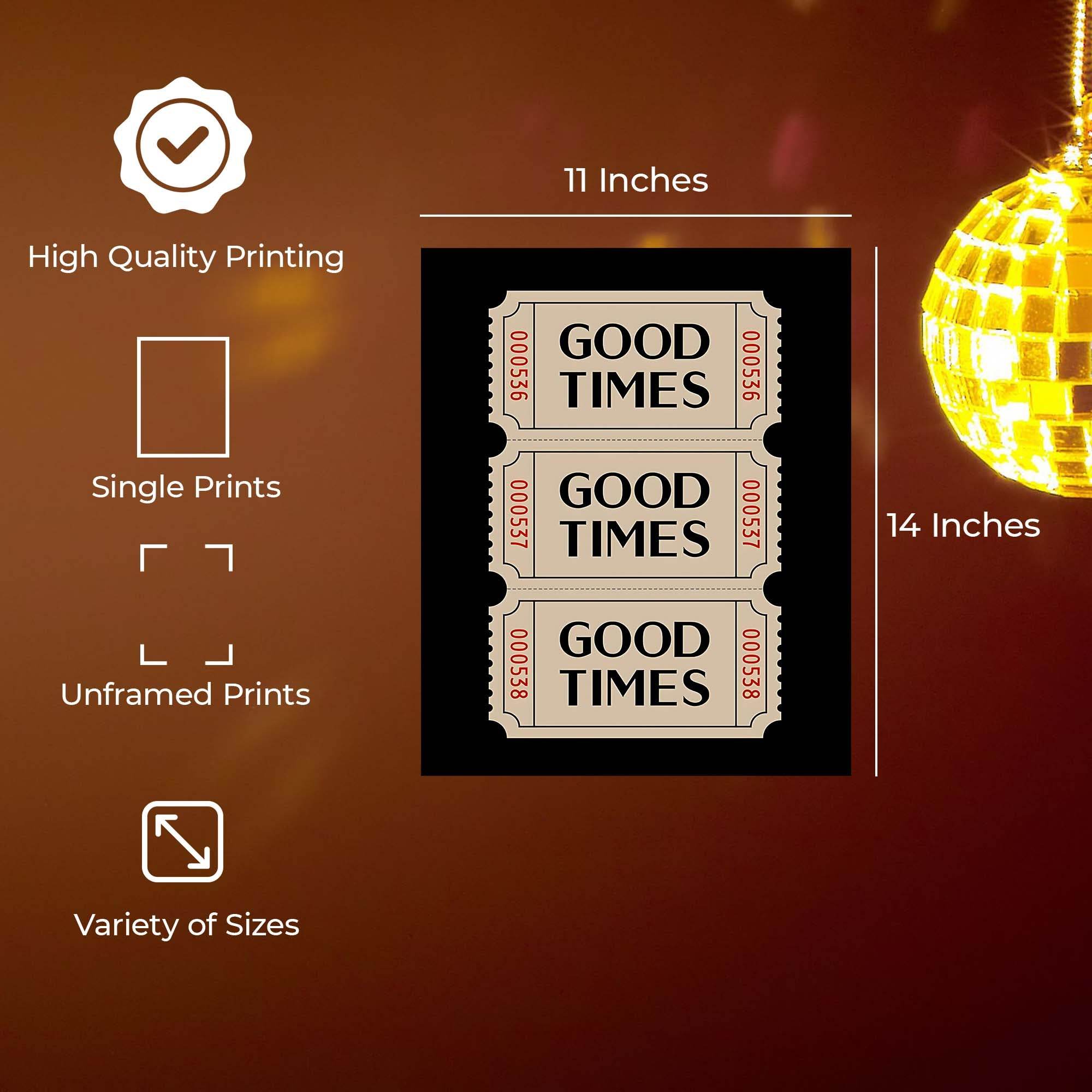 InkFlow Good Times Ticket Poster - Vintage Retro Wall Art for Home Office Bar or Living Room Décor - Nostalgic & Fun Ticket Stub Print - 8x10 Unframed Canvas Wall Art - Infinity Beyond Crafts
