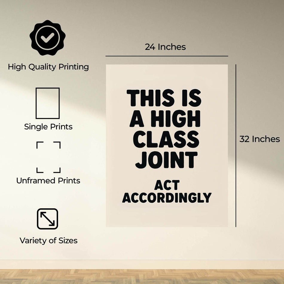 InkFlow This is High-Class Joint Poster - Unique Artwork with Bold Statement, Perfect for Home, Living Room, Bedroom, or Office Décor - 8x10 Unframed Wall Art - Infinity Beyond Crafts