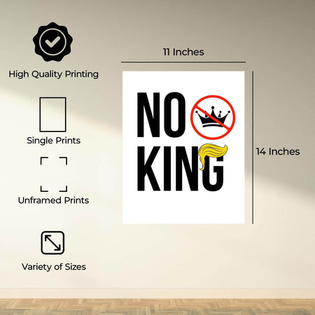 InkFlow No King Poster - Bold Political Artwork for Statement Wall Art, Home, Living Room, Bedroom, or Office Décor - Strong Political Message - 11x14 Unframed Wall Art - Infinity Beyond Crafts