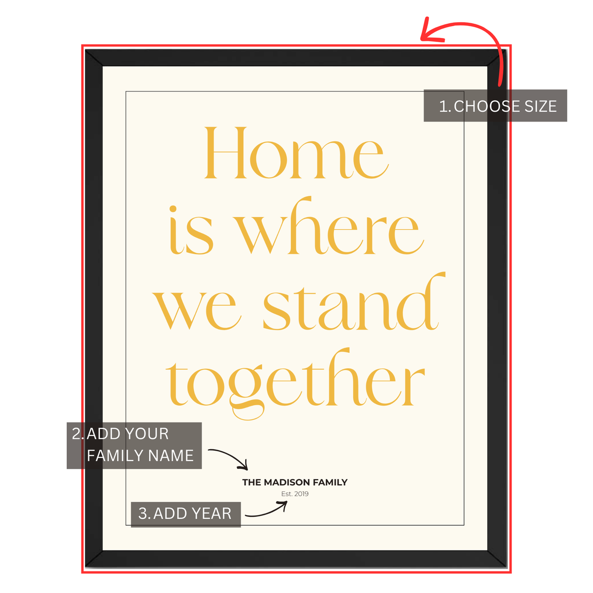 Personalized Home Is Where We Stand Together print customization guide showing family name and established year