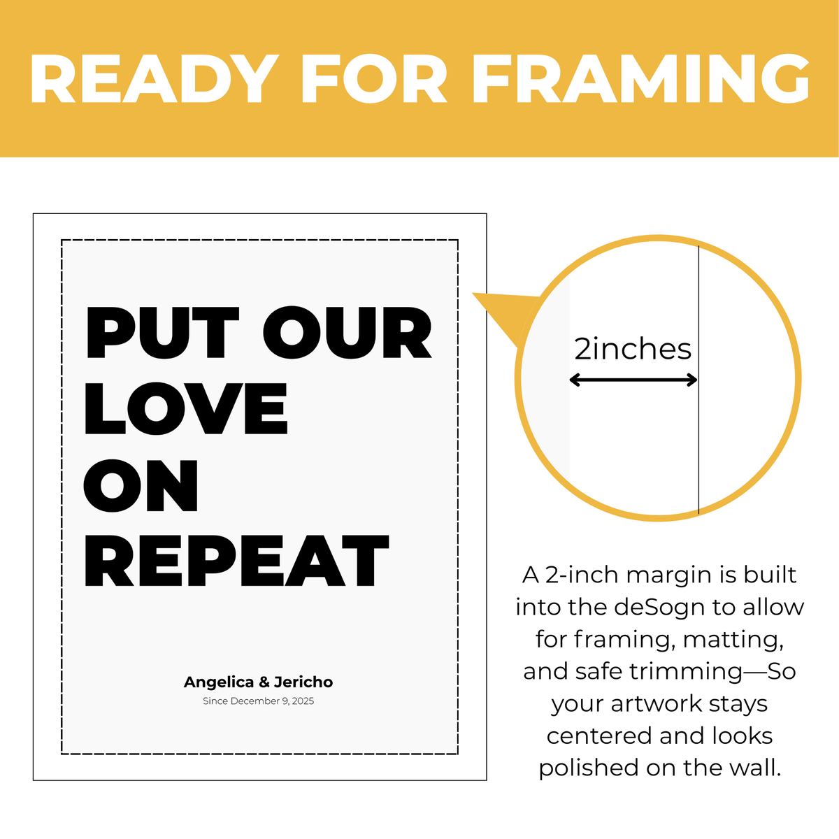 Personalized Put Our Love On Repeat print showing approximately 2-inch built-in margin for framing and matting