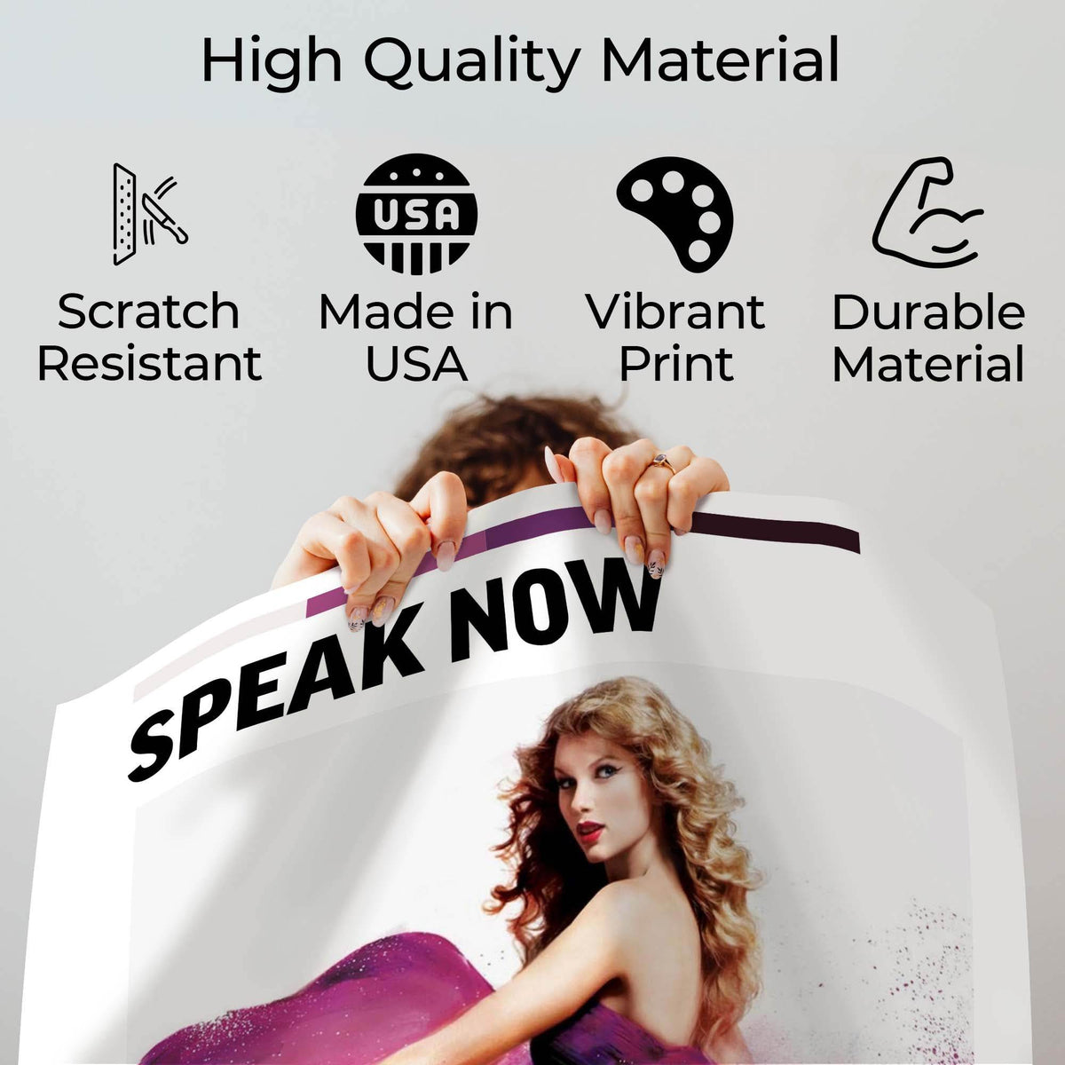 Speak Now poster quality guide showing scratch-resistant material, Made in USA, vibrant print and durable construction