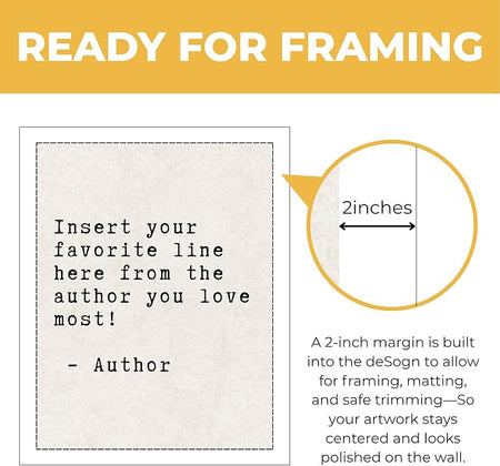 Wownic custom quote poster with approximately 2-inch margin for framing, matting and safe trimming